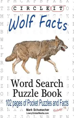 Circle It, Wolf Facts, Word Search, Puzzle Book, Szókereső, Puzzle Book - Circle It, Wolf Facts, Word Search, Puzzle Book