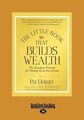 The Little Book That Builds Wealth (Large Print 16pt)