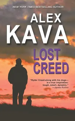 Elveszett Creed: (4. könyv - Egy Ryder Creed K-9 rejtély) - Lost Creed: (Book 4 A Ryder Creed K-9 Mystery)