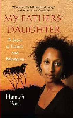 Apám lánya: A Story of Family and Belonging - My Fathers' Daughter: A Story of Family and Belonging