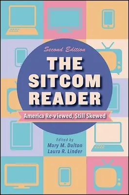 A Sitcom olvasókönyv, második kiadás - The Sitcom Reader, Second Edition