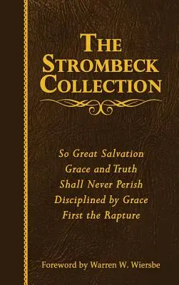 A Strombeck-gyűjtemény: Strombeck összegyűjtött művei - The Strombeck Collection: The Collected Works of J. F. Strombeck