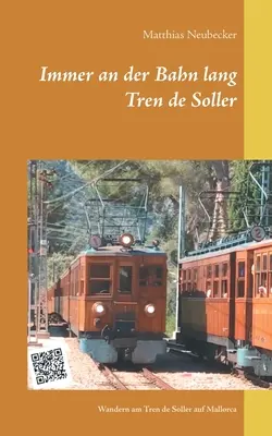 Immer an der Bahn lang: Wandern am Tren de Soller auf Mallorca