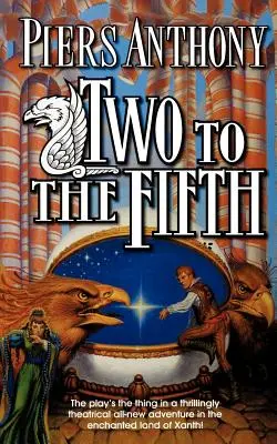 Kettő az ötödikhez: Kalandozás Xanth földjén - Two to the Fifth: An Adventure in the Land of Xanth