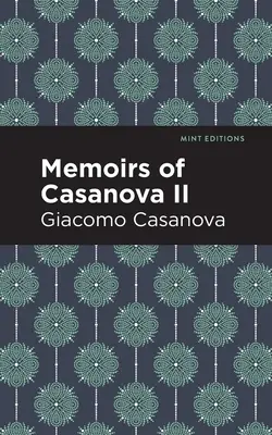 Casanova emlékiratai II. kötet - Memoirs of Casanova Volume II