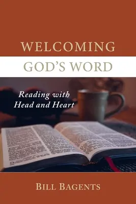 Isten Igéjének befogadása: Olvasás fejjel és szívvel - Welcoming God's Word: Reading with Head and Heart