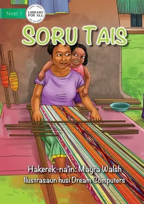 Tais szövés - Soru Tais - Weaving Tais - Soru Tais