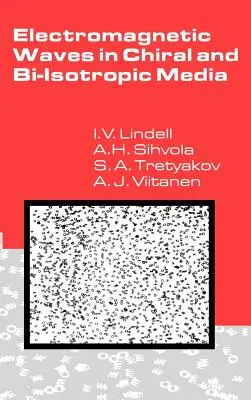 Elektromágneses hullámok királis és bi-izotróp közegekben - Electromagnetic Waves in Chiral and Bi-Isotropic Media