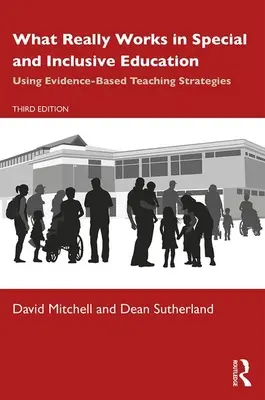 Mi működik igazán a speciális és inkluzív oktatásban: A bizonyítékokon alapuló tanítási stratégiák alkalmazása - What Really Works in Special and Inclusive Education: Using Evidence-Based Teaching Strategies