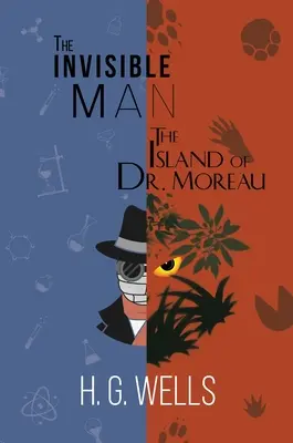 A láthatatlan ember és Dr. Moreau szigete (A Reader's Library Classic Hardcover) - The Invisible Man and The Island of Dr. Moreau (A Reader's Library Classic Hardcover)