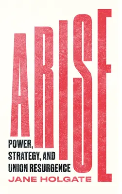 Arise: Hatalom, stratégia és az Unió újjáéledése - Arise: Power, Strategy and Union Resurgence