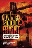 A rémület New York-i állama: Horrortörténetek az Empire State-ből - A New York State of Fright: Horror Stories from the Empire State