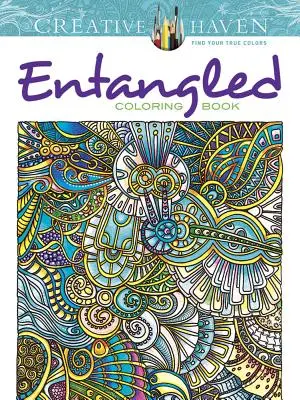 Creative Haven Entangled színező könyv - Creative Haven Entangled Coloring Book