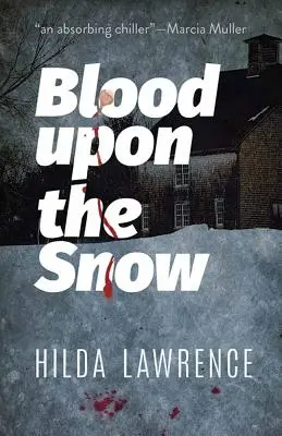 Blood Upon the Snow: A Mark East Mystery