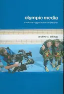 Olimpiai média: A televízió legnagyobb showműsorának belseje - Olympic Media: Inside the Biggest Show on Television