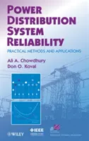 Az energiaelosztó rendszerek megbízhatósága: Gyakorlati módszerek és alkalmazások - Power Distribution System Reliability: Practical Methods and Applications