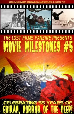 The Lost Films Fanzine Presents Movie Milestones #5: SUMMER 2021 (Basic Color/Varianta obálky B) - The Lost Films Fanzine Presents Movie Milestones #5: SUMMER 2021 (Basic Color/Variant Cover B)