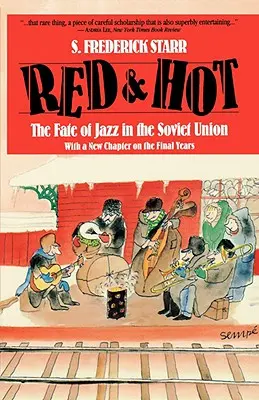 Vörös és forró: A jazz sorsa a Szovjetunióban - Red and Hot: The Fate of Jazz in the Soviet Union