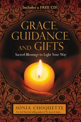 Kegyelem, útmutatás és ajándékok - Grace, Guidance, and Gifts