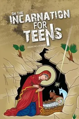 A megtestesülésről tizenéveseknek - On the Incarnation for Teens