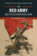 A Vörös Hadsereg és a második világháború - The Red Army and the Second World War