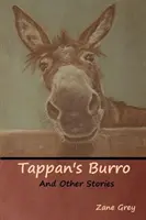 Tappan's Burro és más történetek - Tappan's Burro and Other Stories