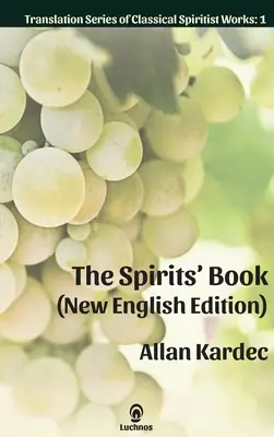 The Spirits' Book (Új angol nyelvű kiadás) - The Spirits' Book (New English Edition)