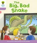 Oxford Reading Tree Biff, Chip and Kipper Stories Decode and Develop: Level 1+: The Big, Bad Snake