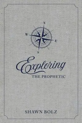 A prófétai áhítat felfedezése: Egy 90 napos utazás Isten hangjának meghallására - Exploring the Prophetic Devotional: A 90 Day Journey of Hearing God's Voice