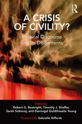 Az udvariasság válsága? Politikai diskurzus és annak elégedetlenségei - A Crisis of Civility?: Political Discourse and Its Discontents