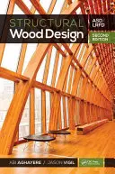 Szerkezeti faanyagtervezés: Asd/LRFD - Structural Wood Design: Asd/LRFD