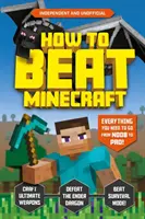 Hogyan győzzük le a Minecraftot - How to Beat Minecraft