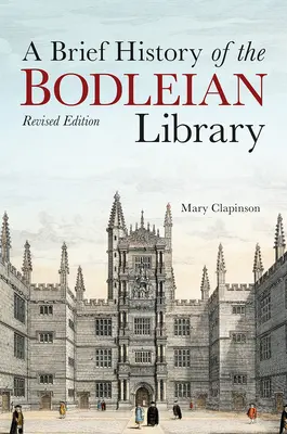 A Bodleian Library rövid története - A Brief History of the Bodleian Library