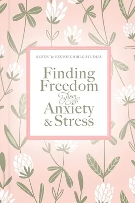 Szabadulj meg a szorongástól és a stressztől - Finding Freedom from Anxiety and Stress