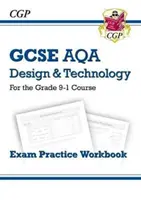 Grade 9-1 GCSE Design & Technology AQA Exam Practice Workbook (9-1. fokozatú GCSE Design & Technology AQA vizsgagyakorlatfüzet) - Grade 9-1 GCSE Design & Technology AQA Exam Practice Workbook