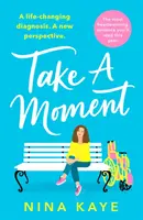 Take A Moment - A legszívmelengetőbb románc, amit idén olvashatsz - Take A Moment - The most heartwarming romance you'll read this year