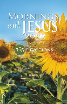 Reggelek Jézussal 2022: Napi bátorítás a lelkednek - Mornings with Jesus 2022: Daily Encouragement for Your Soul