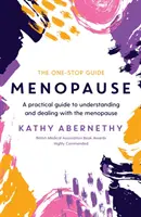 Menopauza: Gyakorlati útmutató a menopauza megértéséhez és kezeléséhez - Menopause: The One-Stop Guide - A Practical Guide to Understanding and Dealing with the Menopause