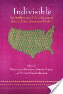 Indivisible: A kortárs dél-ázsiai amerikai költészet antológiája - Indivisible: An Anthology of Contemporary South Asian American Poetry