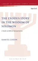 A kivonulás története Salamon bölcsességében - The Exodus Story in the Wisdom of Solomon