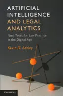 Mesterséges intelligencia és jogi analitika: Új eszközök az ügyvédi gyakorlat számára a digitális korban - Artificial Intelligence and Legal Analytics: New Tools for Law Practice in the Digital Age