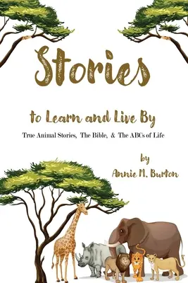 Igaz állati történetek; A Biblia; és az élet ABC-je - True Animal Stories; The Bible; and ABCs of Life