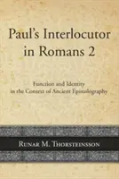 Pál beszélgetőtársa a Római levél 2. fejezetében - Paul's Interlocutor in Romans 2