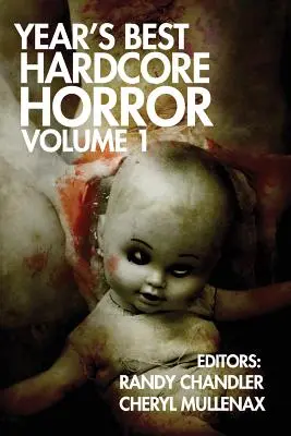 Az év legjobb hardcore horrorja 1. kötet - Year's Best Hardcore Horror Volume 1