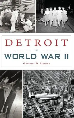 Detroit a második világháborúban - Detroit in World War II