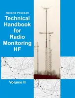 Műszaki kézikönyv a HF rádiófigyeléshez II. kötet: 2019-es kiadás - Technical Handbook for Radio Monitoring HF Volume II: Edition 2019