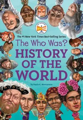 A Who Was? A világ történelme - The Who Was? History of the World