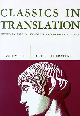 Klasszikusok fordításban, I. kötet, 1. kötet: Görög irodalom - Classics in Translation, Volume I, 1: Greek Literature