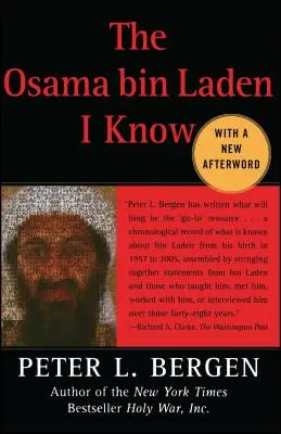 Osama Bin Laden, akit ismerek: Az al-Kaida vezetőjének szóbeli története - Osama Bin Laden I Know: An Oral History of Al Qaeda's Leader