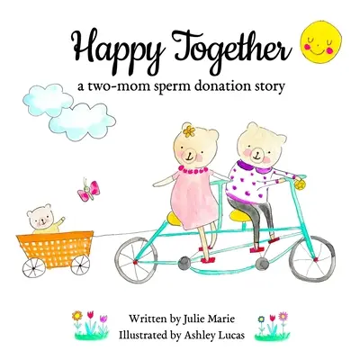 Happy Together, egy két anya spermadonációs története - Happy Together, a two-mom sperm donation story